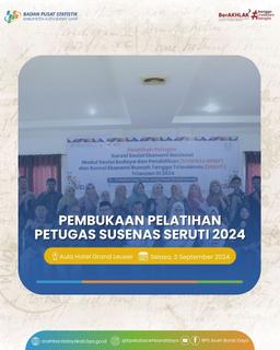 Pembukaan Pelatihan Petugas Susenas September 2024